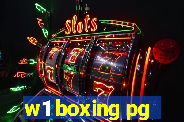 w1 boxing pg
